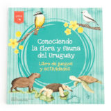Libro Conociendo la flora y fauna del Uruguay