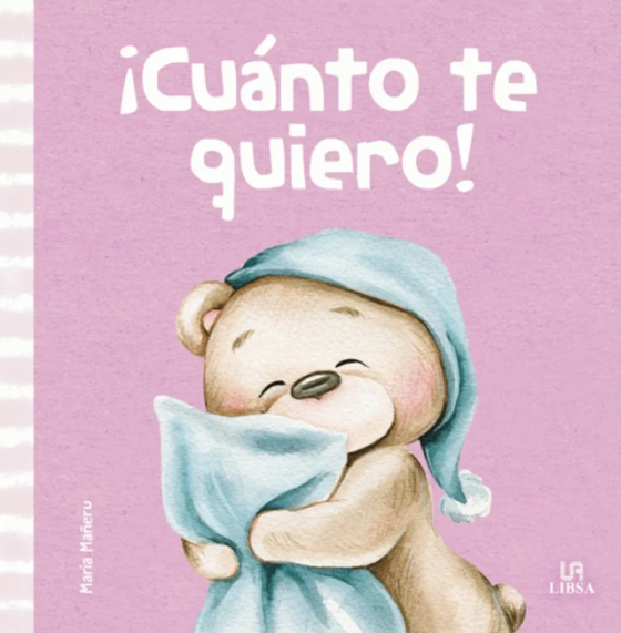 ¡Cuánto te quiero! - Libro infantil