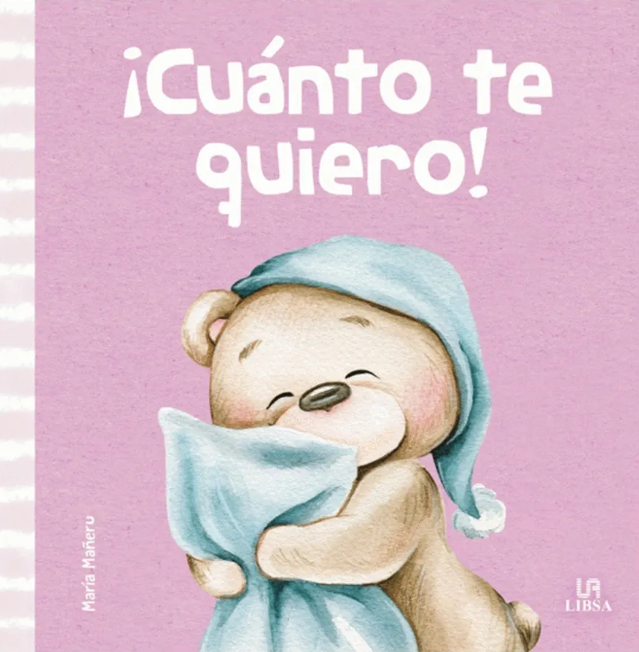 ¡Cuánto te quiero! - Libro infantil