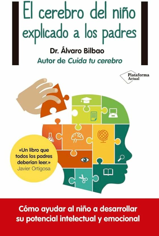 El cerebro del niño explicado a los padres - Libro - Álvaro Bilbao