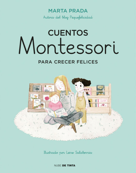 Cuentos Montessori para crecer felices - Libro - Marta Prada