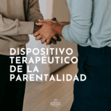 DISPOSITIVO TERAPÉUTICO DE LA PARENTALIDAD
